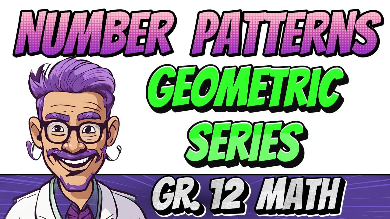 Geometric Series Explained Grade 12 Math YouTube geometric-series-explained-grade-12-math-youtube