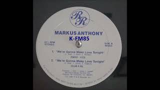 Markus Anthony - We're Gonna Make Love Tonight (Radio) 1987 HQ