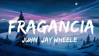 Juhn, Jay Wheeler - Fragancia | Best Songs