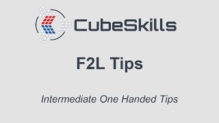 Intermediate OH Tips - F2L Tips