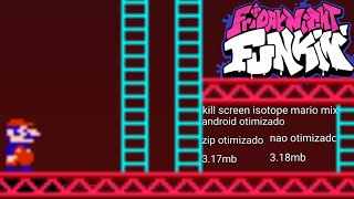 Fnf Kill Screen Isotope Mario Mix Otimizado E Nao Otimizado Lowend Androidpc