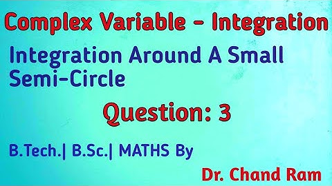 Question 3 on Integration Around A Semi-circle (by Residue Method)