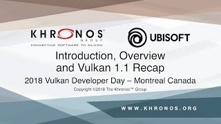 Introduction, Overview and Vulkan 1.1 Recap