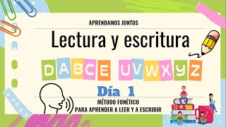 Día 1. MÉTODO FONÉTICO PARA ENSEÑAR A LEER Y ESCRIBIR