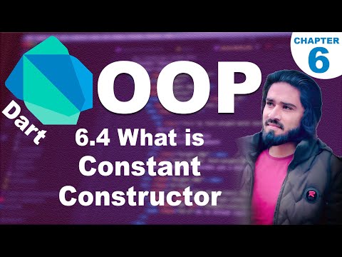 6.4 What is Constant Constructor in OOP | Constant Constructor in Dart OOP | Learn OOP | Dart Course