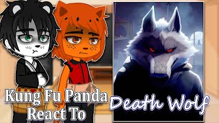 Kung Fu Panda React to Death Wolf | Gacha Club | Full Video