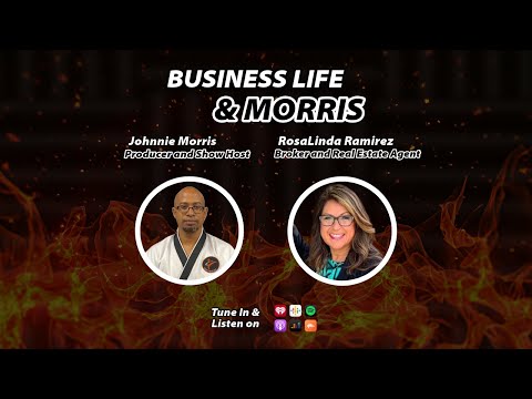 Business Life and Morris with RosaLinda Ramirez