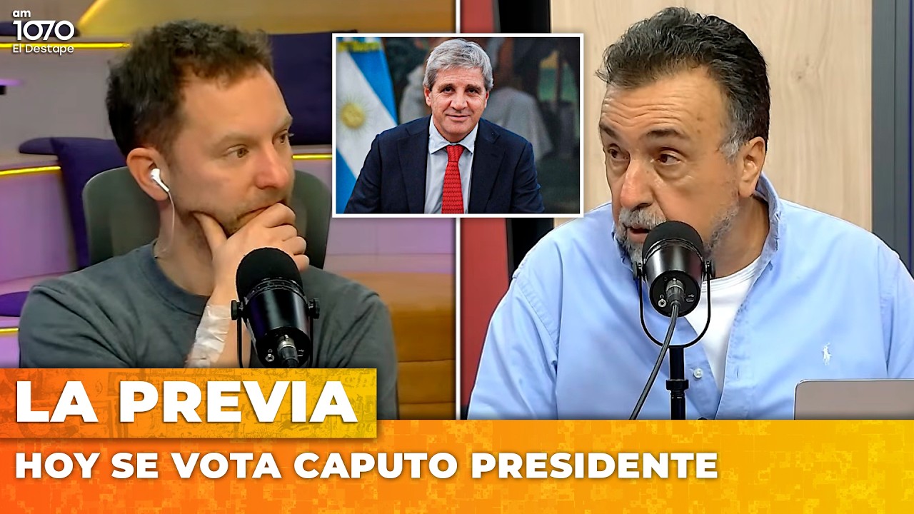 HOY SE VOTA CAPUTO PRESIDENTE | La Previa de Ari Lijalad y Roberto Navarro