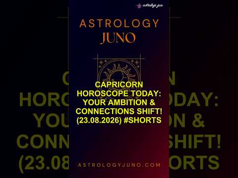 Capricorn Horoscope Today: Your Ambition & Connections Shift! (23.08.2026) #Shorts