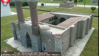 Sivasda Bulunan Gök Medrese.i̇stanbul Beyoğlu Haliçdeki Miniatürkdeki Maketi.
