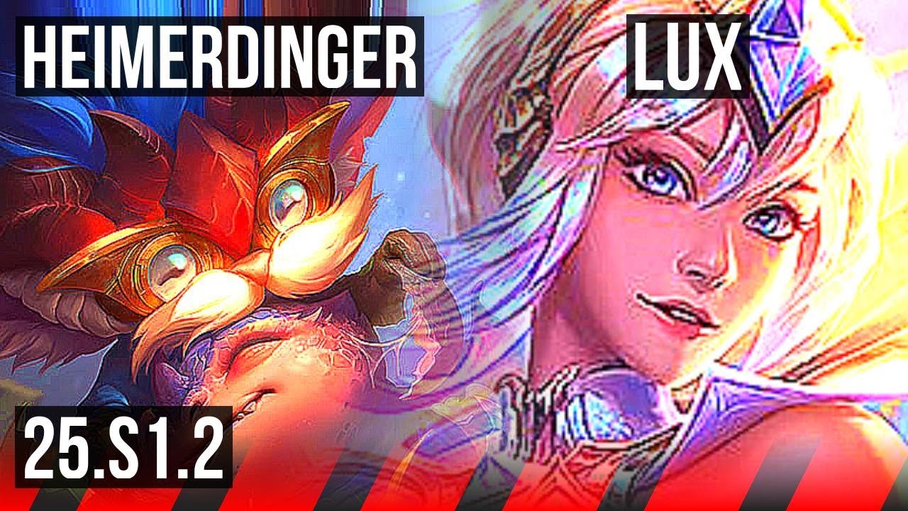 HEIMERDINGER vs LUX (TOP) | 700+ games, Dominating | NA Grandmaster | 25.S1.2