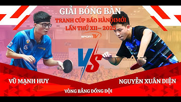 ( Highlights ) Vũ Mạnh Huy vs Nguyễn Xuân Diện | Vòng bảng -  Giải Bóng Bàn Báo Hà Nội mới 2025