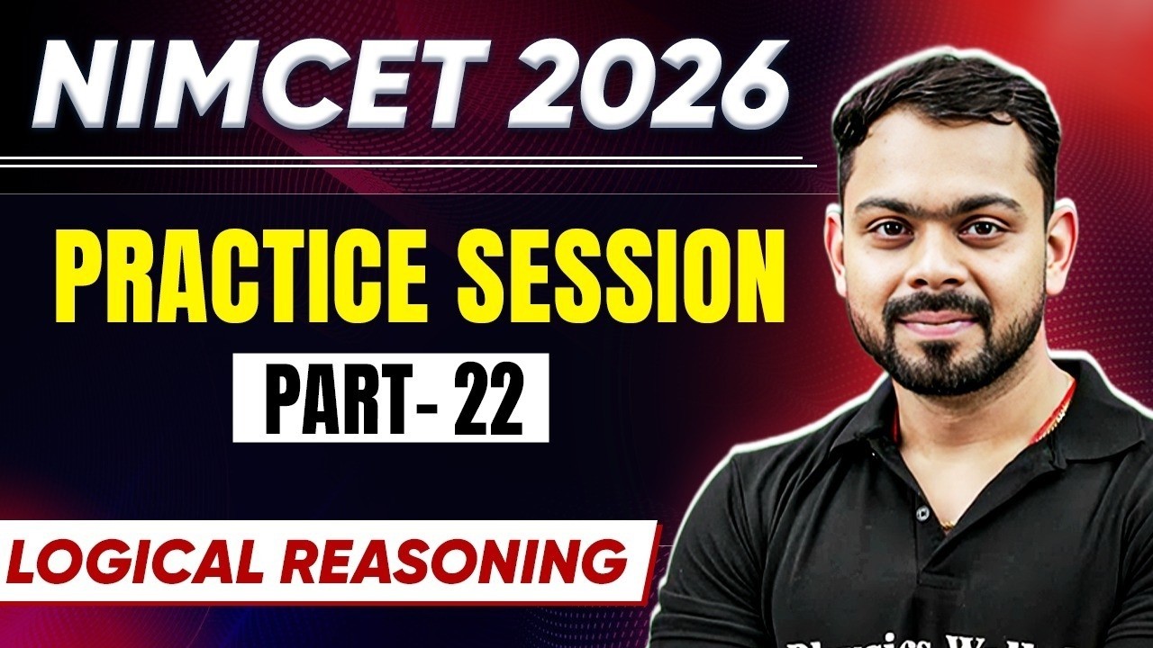 NIMCET 2026 Practice Session Day 22  | Logical Reasoning | NIMCET 2026 | PW NIMCET #pwnimcet