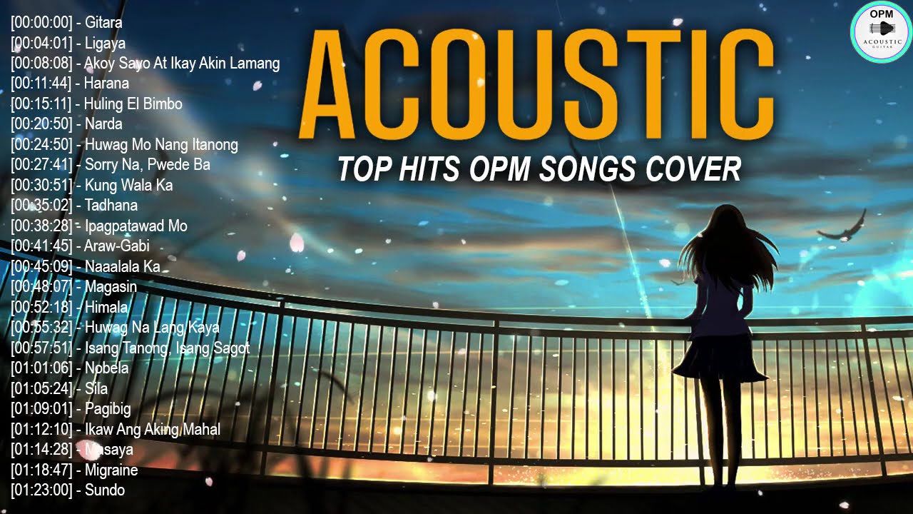 The Best Of OPM Acoustic Love Songs 2021 Playlist ❤️ Top Tagalog Acoustic Songs Cover Of All Time