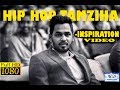 Hip Hop Tamizha - INSPIRATIONAL VIDEO