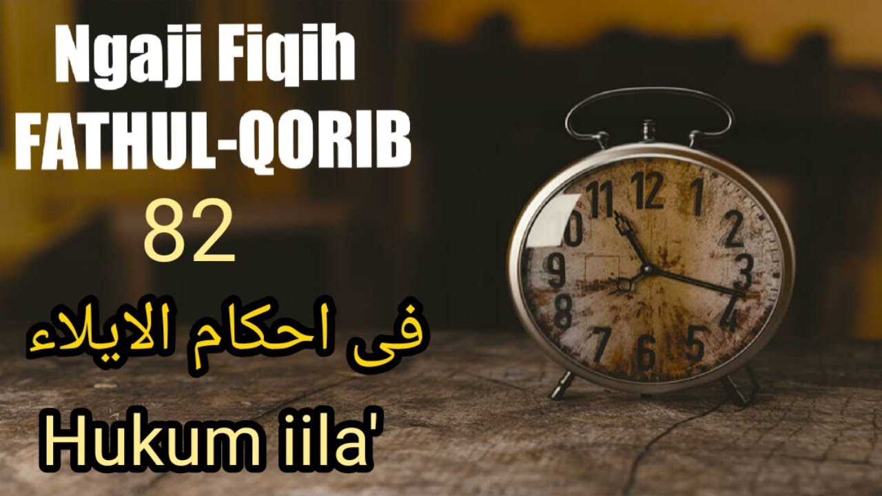 Ngaji Fiqih Fathul Qorib 82 - SUMPAH IILA
