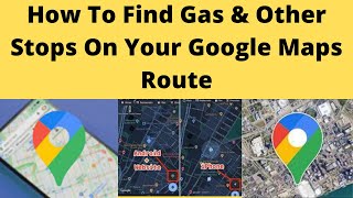 How To Find Gas & Other Stops On Your Google Maps Route #googlemaps #googlemapssecrets |tech tell|