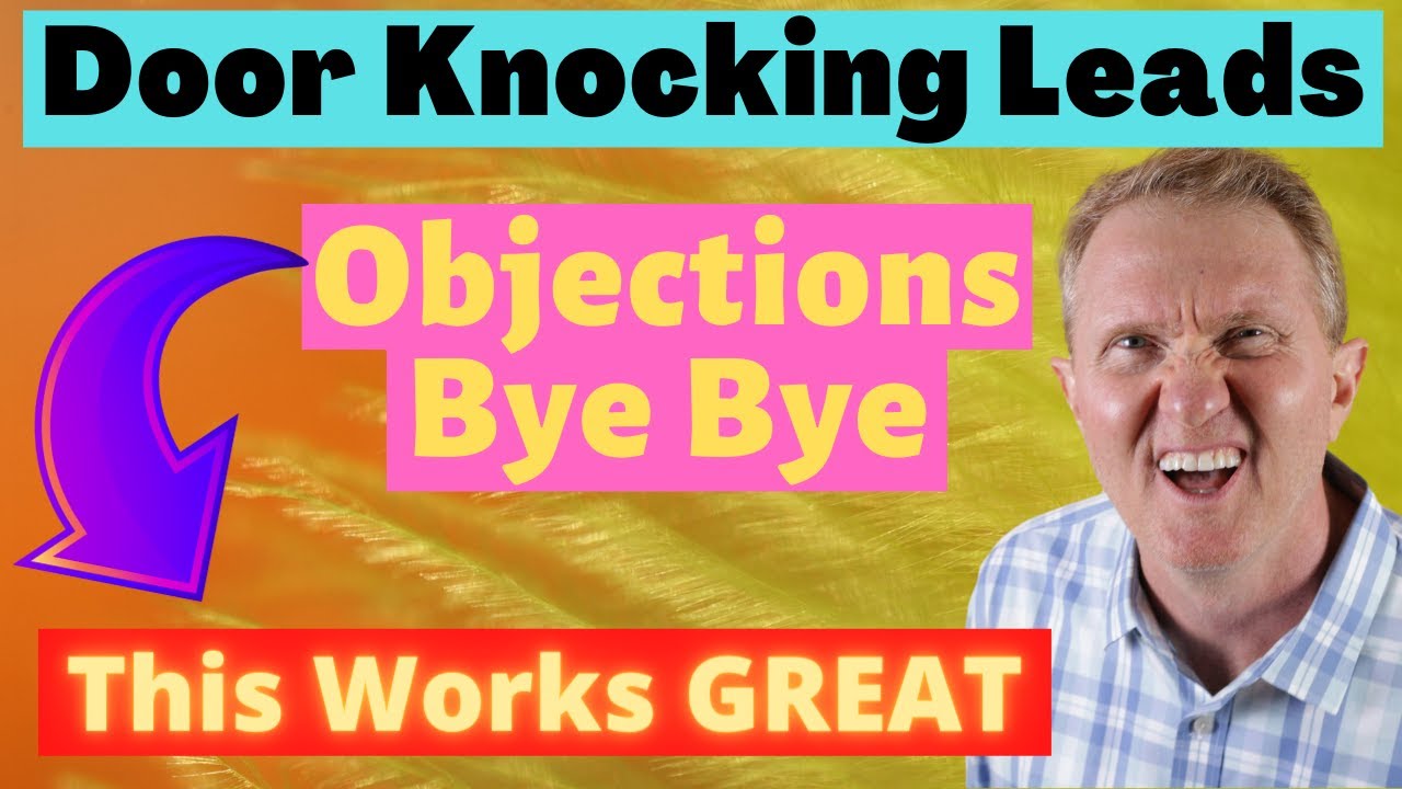 Door Knocking Leads - Overcoming Objections - YouTube
