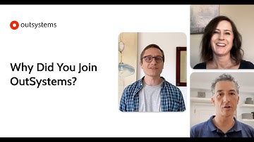 Why Did You Join OutSystems?