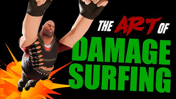 [TF2] the art of damage surfing