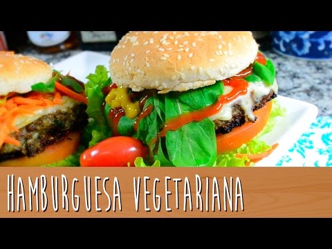 Hamburguesa vegetariana | Comamos Casero @ComamosCaseroOk