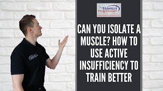Can you isolate a muscle? How to use active insufficiency to train better Profile