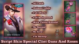 Script Skin Special Clint Guns And Roses Revamp Full Background By Hanya G