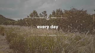 (no copyright music) chill type beat “every day” | prod. by lukrembo