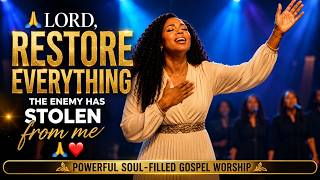 RESTORE ME AGAIN, LORD 🙏❤️ | Powerful Soul-Filled Gospel Worship Song