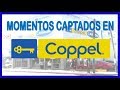 Top: MOMENTOS CAPTADOS EN COPPEL