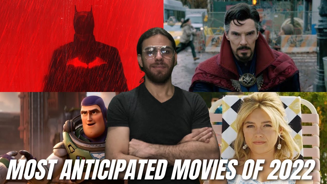 My Top 10 Most Anticipated Movies of 2022
