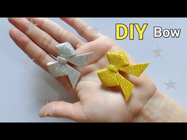 How to Make a Simple and Easy Bow Ribbon🎀Glitter Foam Bow Tutorial 