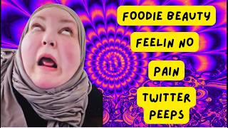 FOODIE BEAUTY FEELIN NO PAIN TWITTER PEEPS REACT