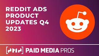 Reddit Ads Q4 2023 Updates