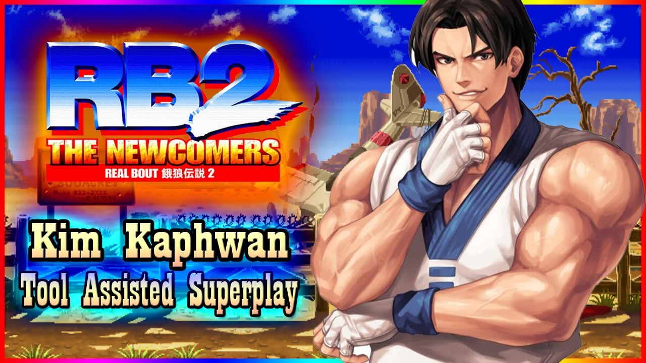 【TAS】REAL BOUT FATAL FURY 2: THE NEW COMERS - KIM KAPHWAN (WITH RED ...