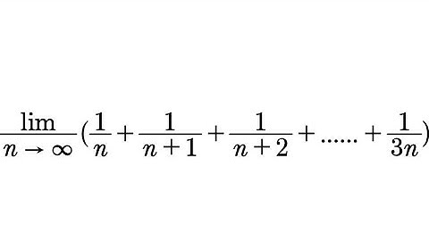 EVALUATE: Lim(n→∞)[1/n+1/(n+1)+1/(n+2)+......+1/3n]
