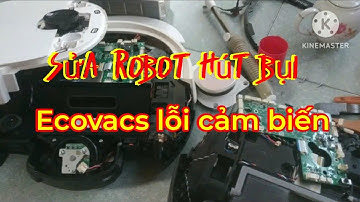 Sửa Robot hút bụi Ecovacs lỗi cảm biến chống rơi