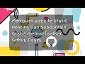 Cara Membuat Website statis dengan hosting dan subdomain gratis memanfaatkan github pages