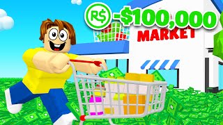 Spending $100,000 In BUILD A MARKET! (Roblox)