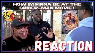 HOW IM FINNA BE AT THE SPIDER-MAN MOVIE | @RDCworld1 | REACTION | NONPFIXION