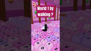 World 1 by walking in +1 Speed Keyboard Escape  Update