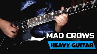 Heavy Guitar Jam - Mad Crows (Playthrough)