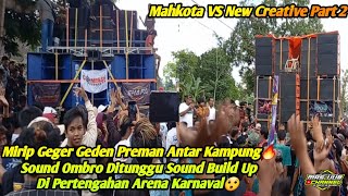 Belum Puas Di Garis Startbattle Mahkota Vs New Creative Dilanjutkan Dipertengahan Arena Karnaval