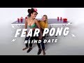 Blind Dates Play Fear Pong (Saba vs. Jorden) | Fear Pong | Cut