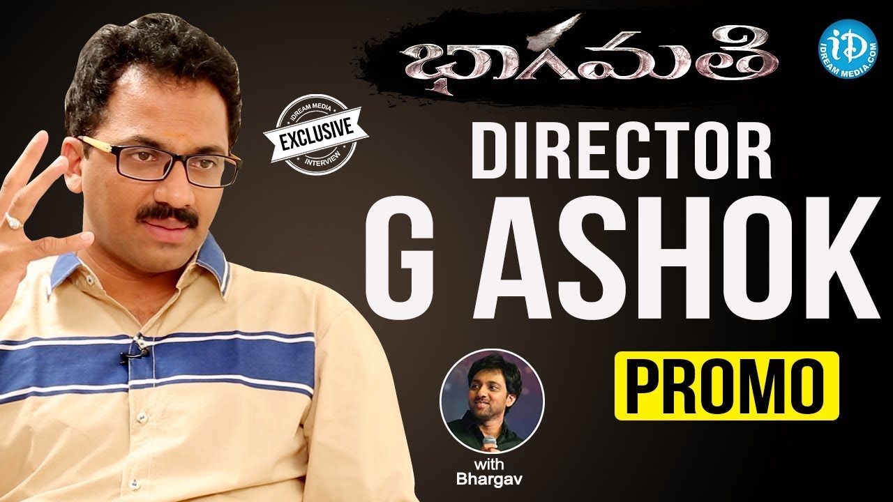 Bhaagamathie Director G Ashok Exclusive Interview - Promo || Talking Movies With iDream