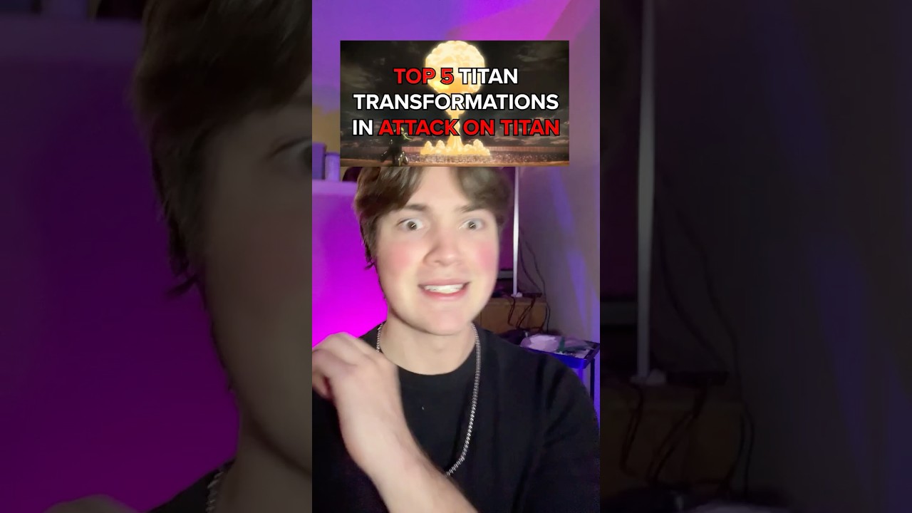 Attack on Titan - Top 5 Transformations