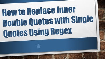 How to Replace Inner Double Quotes with Single Quotes Using Regex