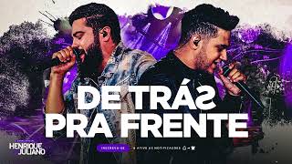 HENRIQUE E JULIANO  - DE TRÁS PRA FRENTE