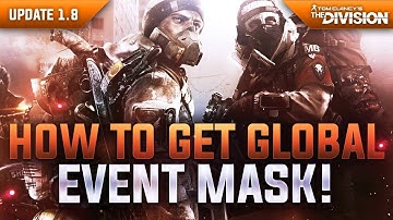 The Division - Update 1.8 | How To Get Global Event "Strike" Mask Super Easy & Fast! (Cheese Method)