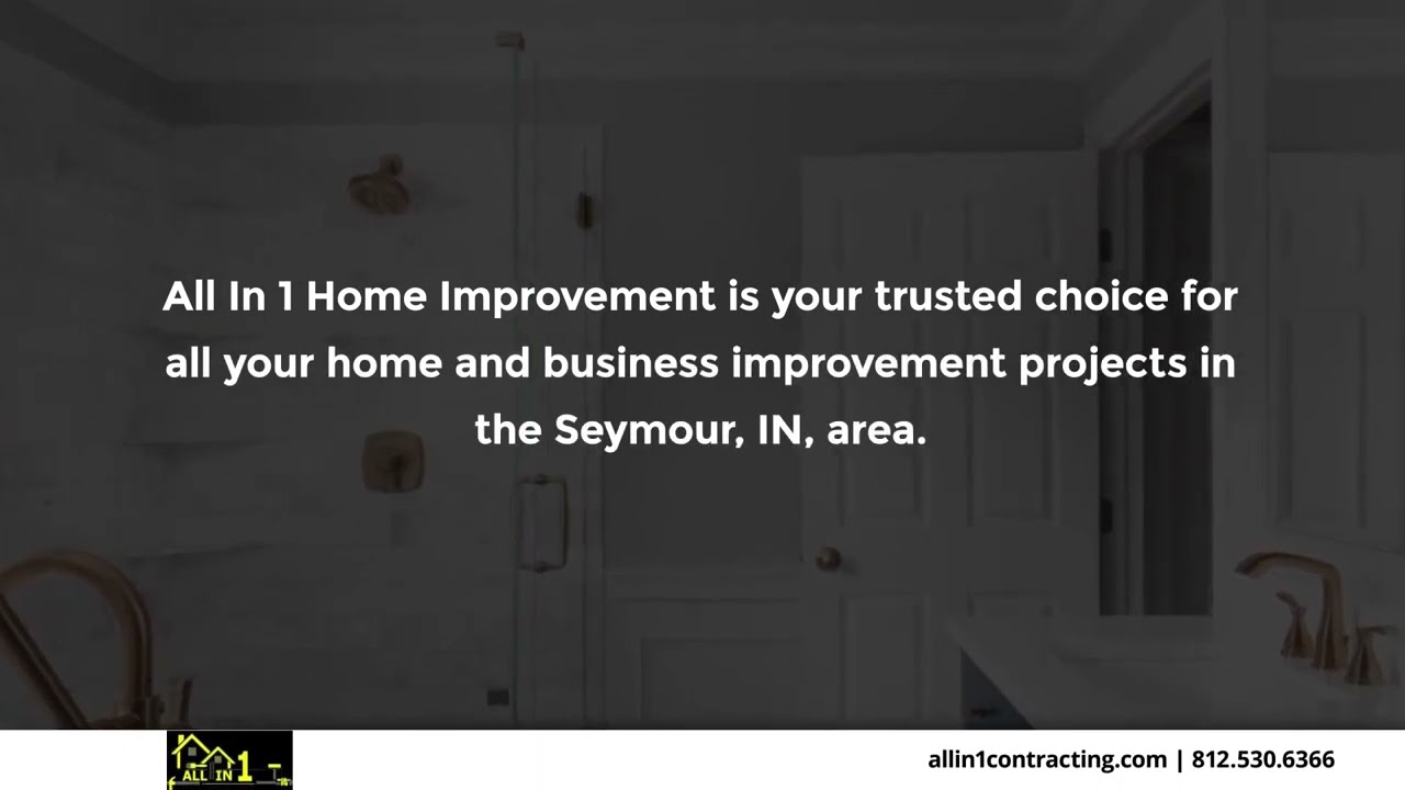 All In 1 Home Improvement Seymour Indiana 47274